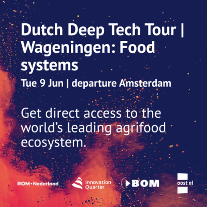 Cover Image for Dutch Deep Tech Tour | Wageningen: Food Systems