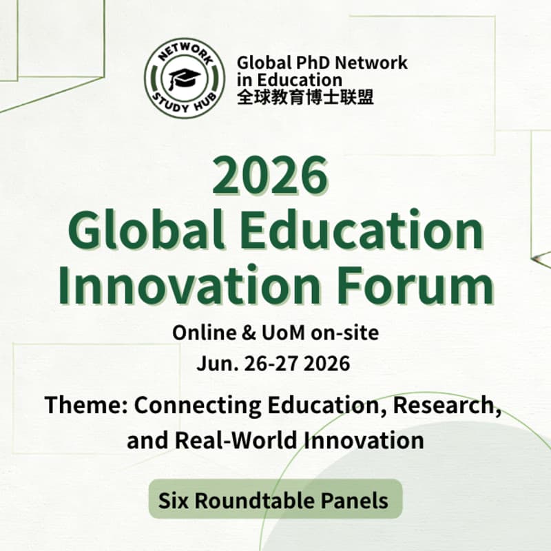 Cover Image for Global Education and Innovation Forum ( The University of Manchester) June 26 Friday
