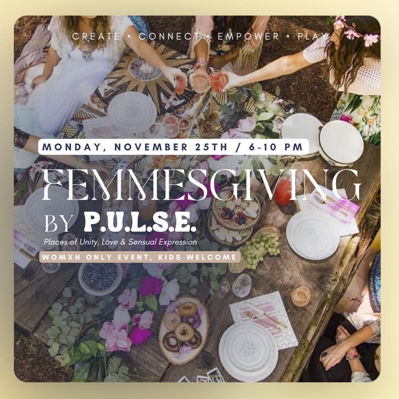Cover Image for P.U.L.S.E. Femmesgiving Meal & Mixer