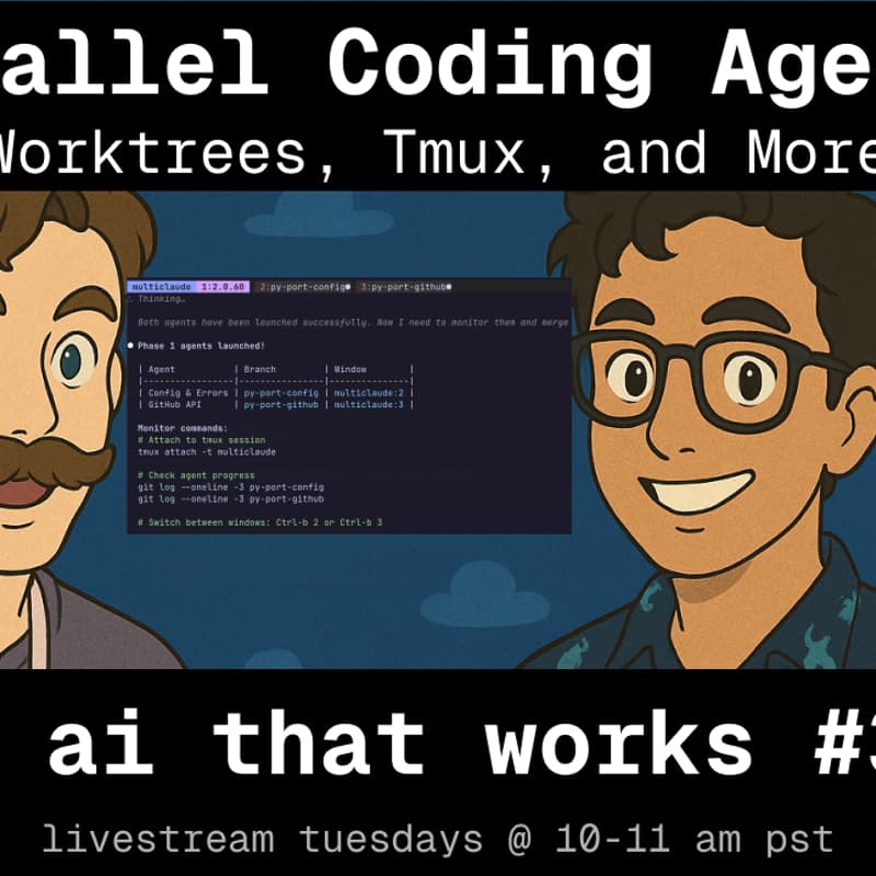 Cover Image for π¦ ai that works: Coding Agents in Parallel with Worktrees