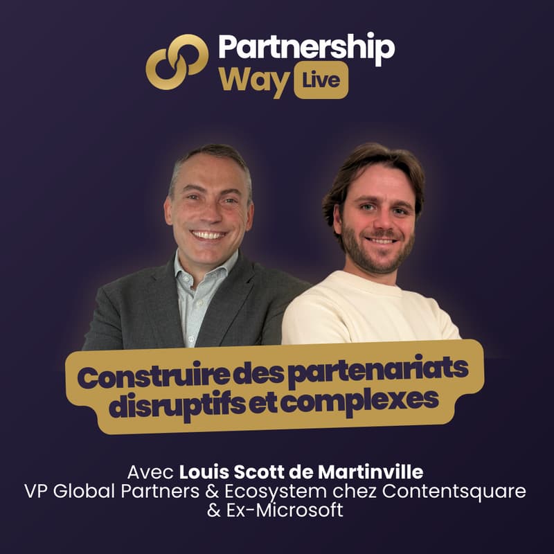 Cover Image for Live Partnership Way — Construire des partenariats disruptifs et complexes de Microsoft à Contentsquare