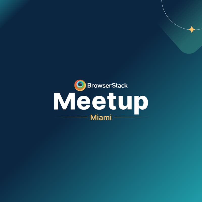 Cover Image for BrowserStack QA Meetup - Miami