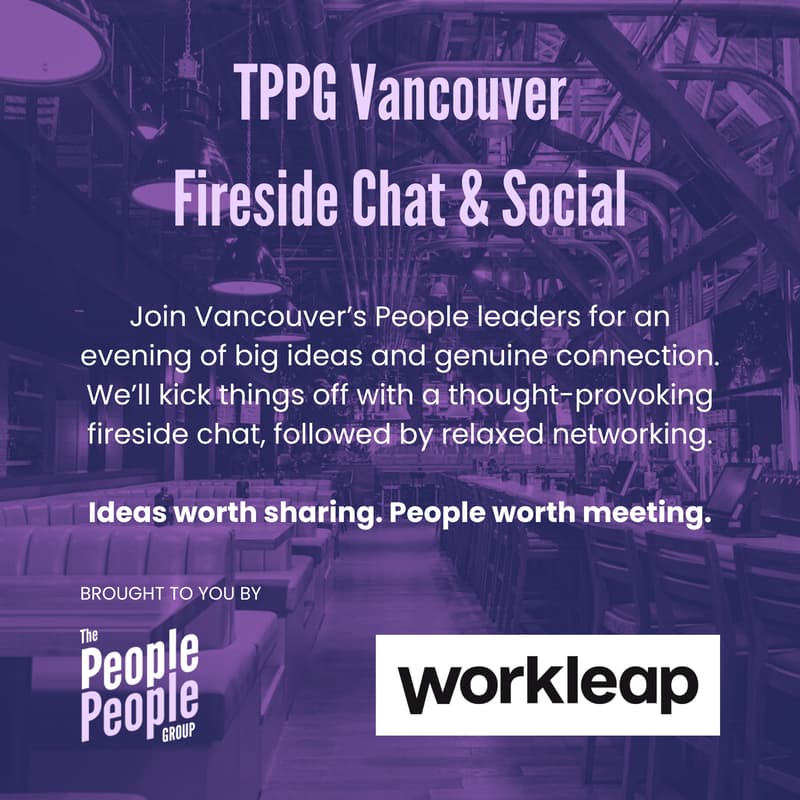 Cover Image for TPPG Vancouver | Fireside Chat + Social w/ Workleap
