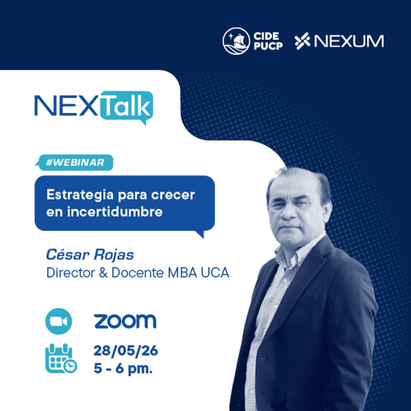 Cover Image for 🚀 Nexum PUCP | NEXTALK | Estrategia para crecer en incertidumbre