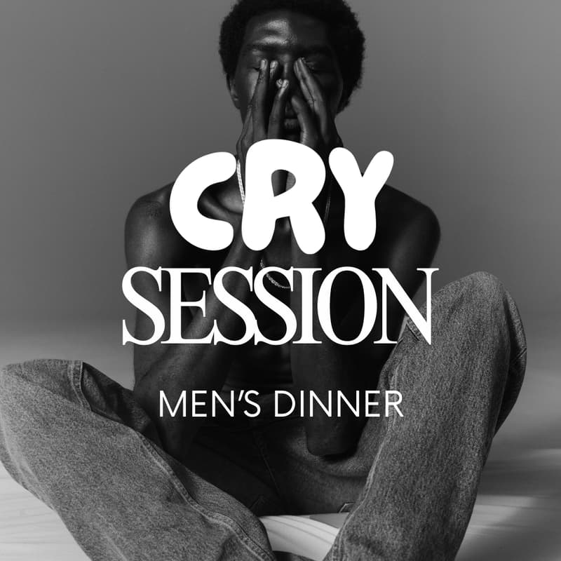 Cover Image for CRY Session - Men's Dinner