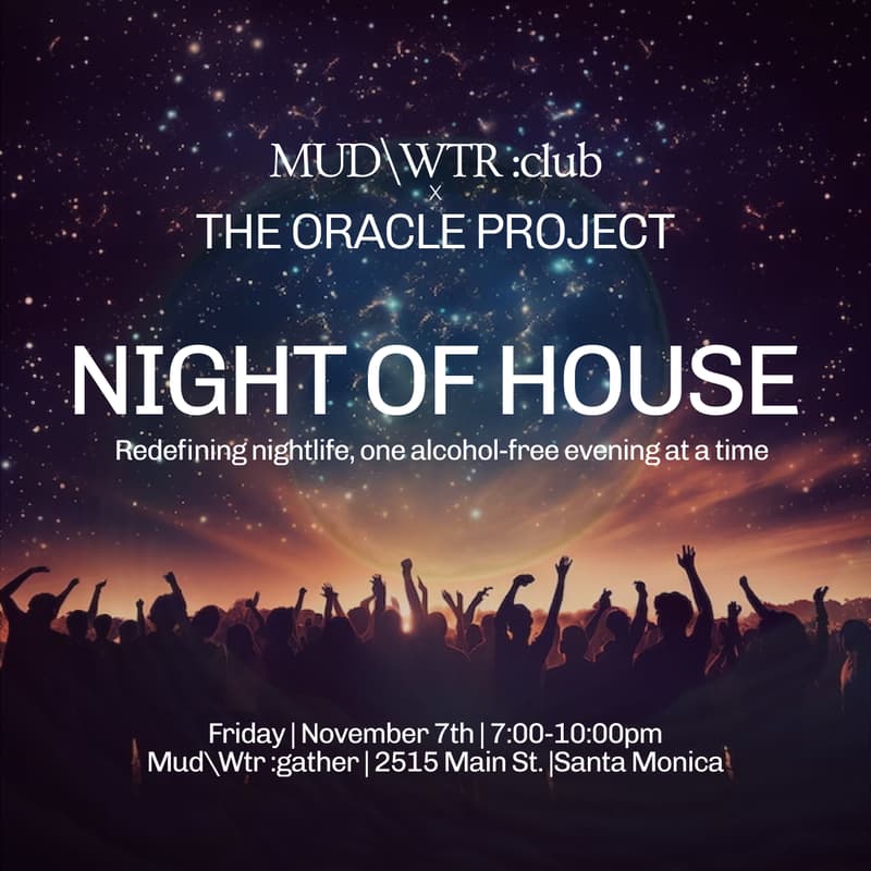 Cover Image for MUD\WTR :club x The Oracle Project: NIGHT OF HOUSE