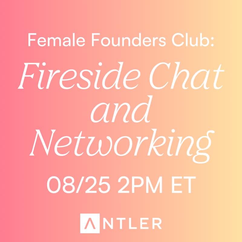 Cover Image for Female Founders Club: Virtual Fireside Chat + Founder Circle