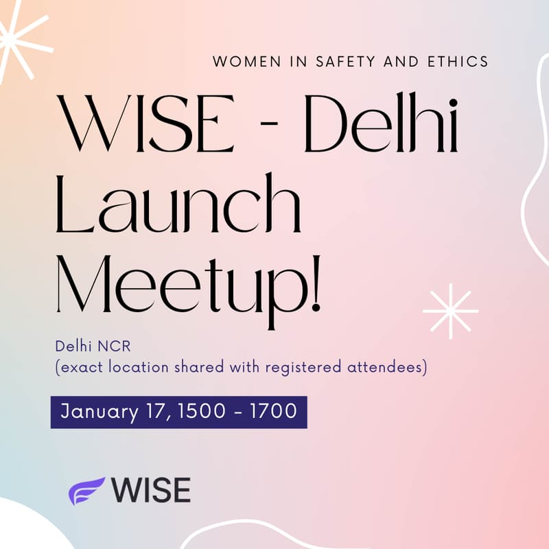 Cover Image for Women in Safety and Ethics - Delhi Launch!