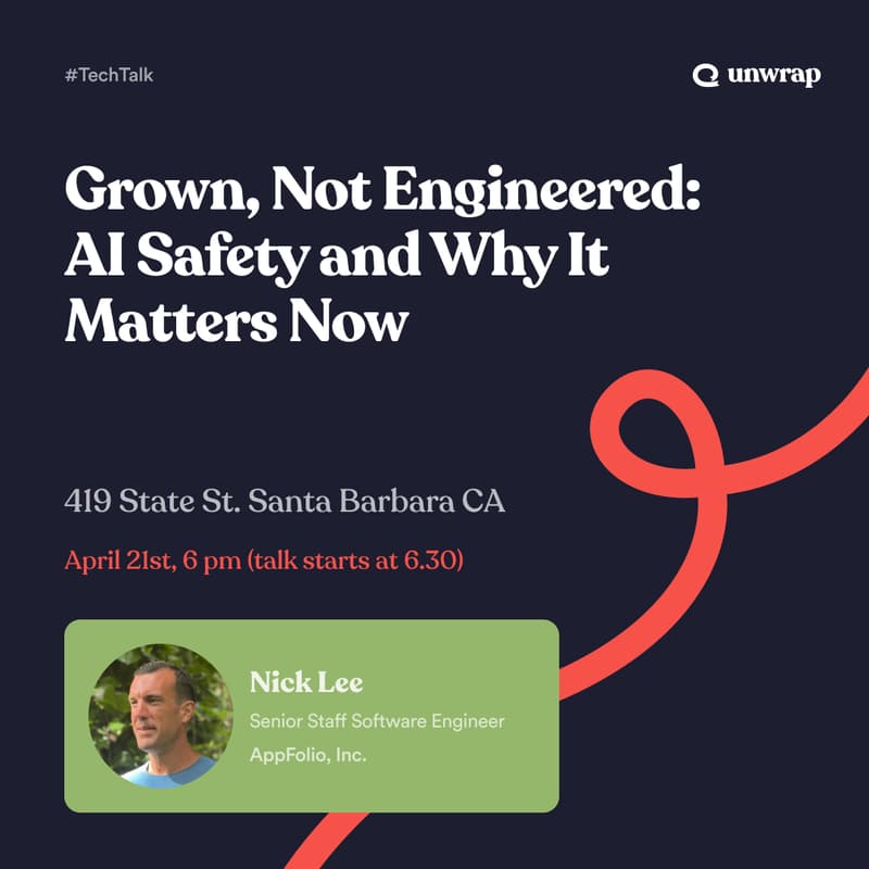 Cover Image for Nick Lee - Grown, Not Engineered: AI Safety and Why It Matters Now