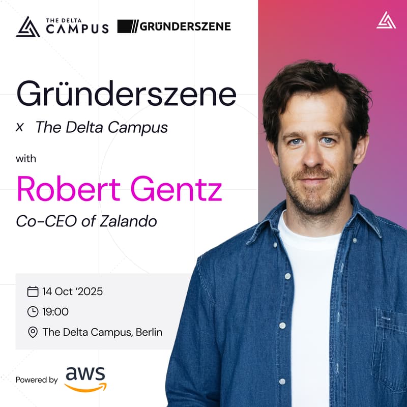 Cover Image for Robert Gentz | Gründerszene x The Delta Campus