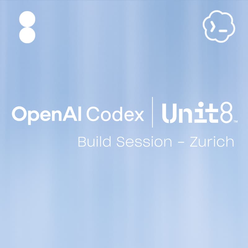 Cover Image for OpenAI Codex × Unit8 | Build-Session – Zurich