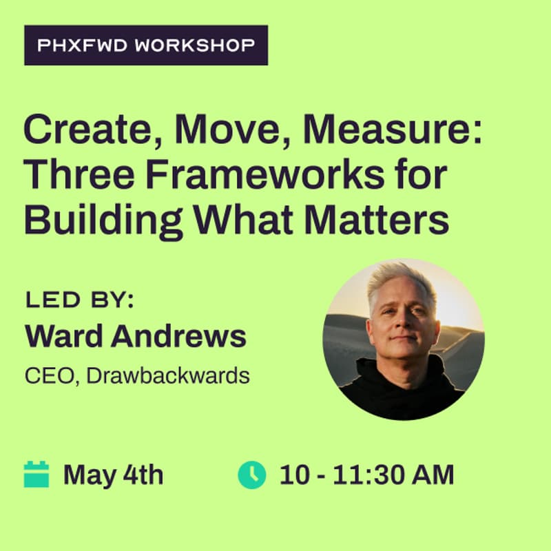 Cover Image for Create, Move, Measure: Three Frameworks for Building What Matters