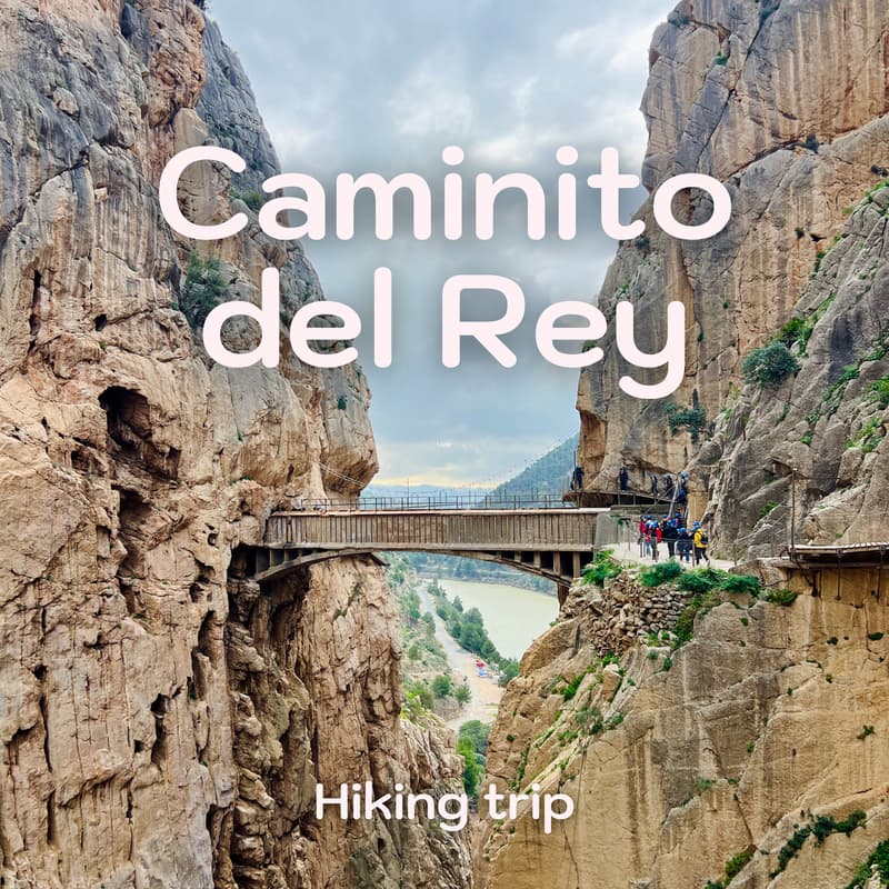 Cover Image for Hike: 👑 Caminito del Rey