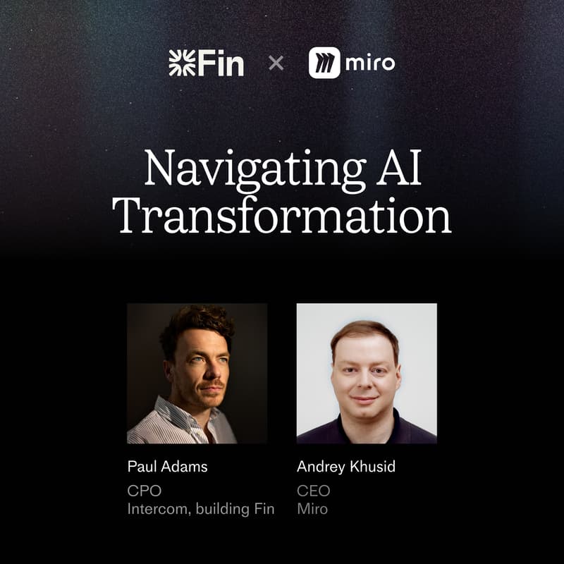 Cover Image for Fin x Miro: Navigating AI Transformation