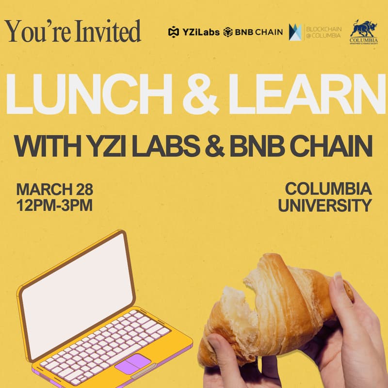 Cover Image for Lunch & Learn with YZi Labs & BNB Chain @Columbia U