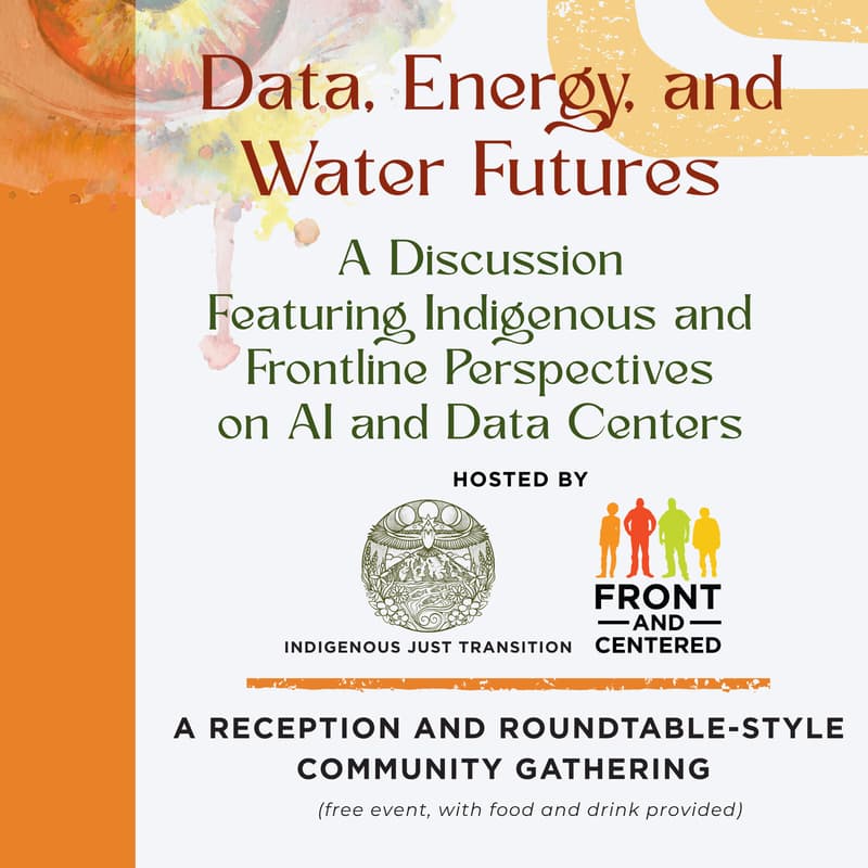 Cover Image for Data, Energy, and Water Futures: A Discussion Featuring Indigenous and Frontline on AI and Data Centers