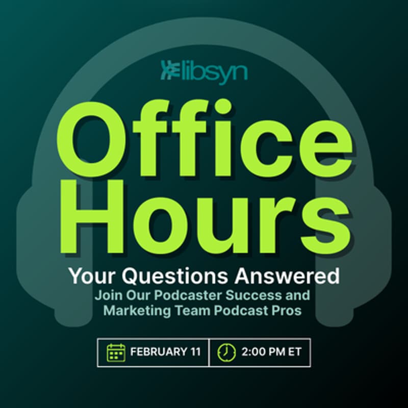 Cover Image for Libsyn Office Hours