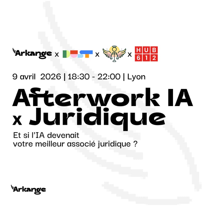 Cover Image for IA x Juridique | Arkange x Your Legal Angel x Dust