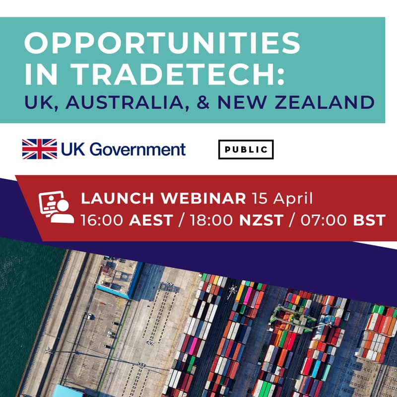 Cover Image for Opportunities in TradeTech Webinar - UK x New Zealand x Australia