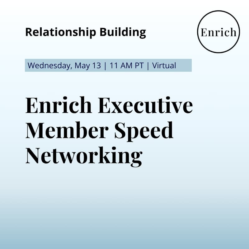 Cover Image for Enrich Executive Member Speed Networking