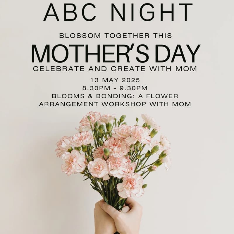 Cover Image for ABC Night: Blossom Together – A Flower Arrangement Night with Mom