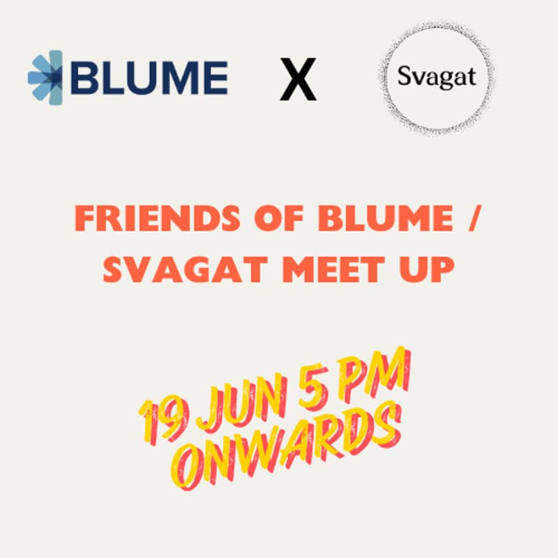 Cover Image for Friends of Blume / Svagat Meetup