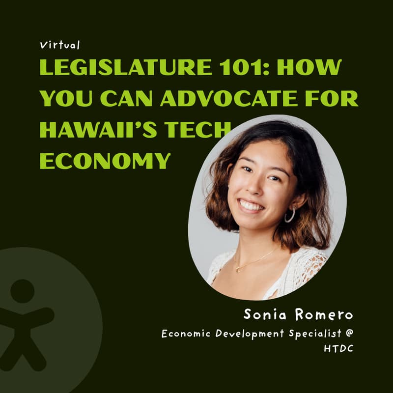 Cover Image for Legislature 101: How You Can Advocate for Hawaii’s Tech Economy