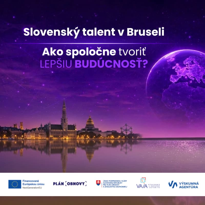 Cover Image for Slovenský talent v Bruseli – Ako spoločne tvoriť LEPŠIU BUDÚCNOSŤ?