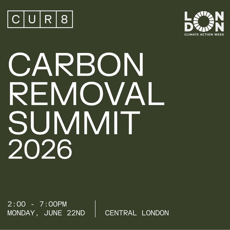 Cover Image for CUR8 Carbon Removal Summit - London Climate Action Week