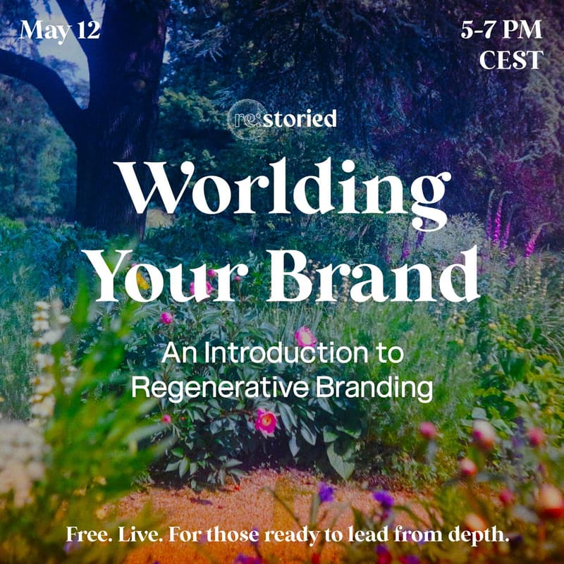 Cover Image for Worlding Your Brand: An Introduction to Regenerative Branding