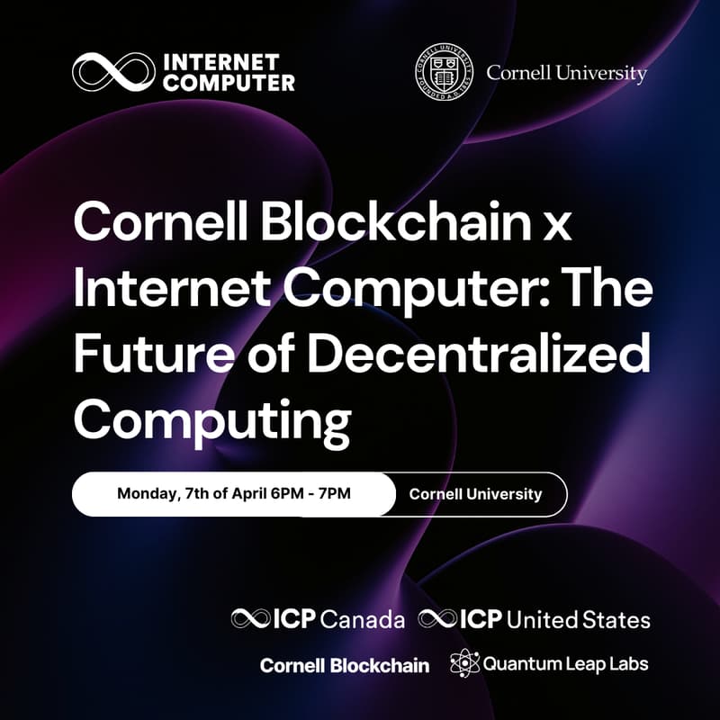 Cover Image for 🚀 Cornell Blockchain x Internet Computer: The Future of Decentralized Computing