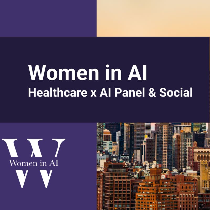 Cover Image for Women in AI: Healthcare x AI Panel & Social