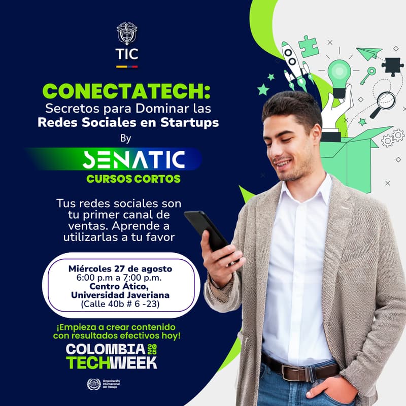 Cover Image for 🌟ConectaTECH: Secretos para Dominar las Redes Sociales en Startups By SENATIC (MinTIC y OIT)💡