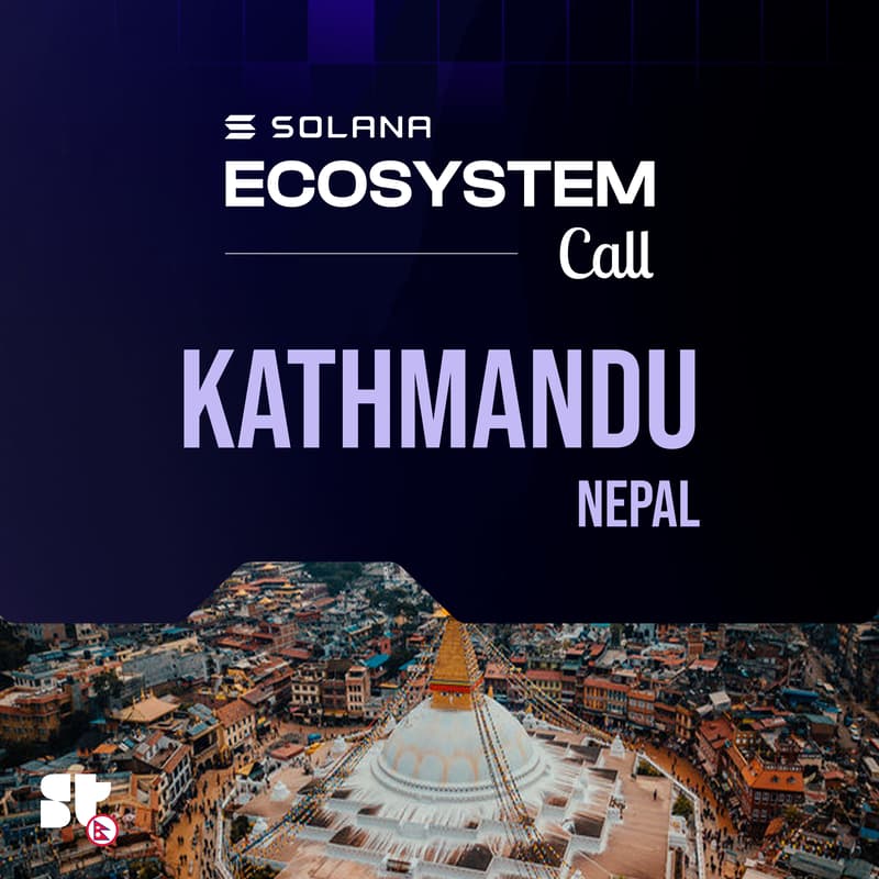 Cover Image for Solana Ecosystem Call IRL - Kathmandu, Nepal