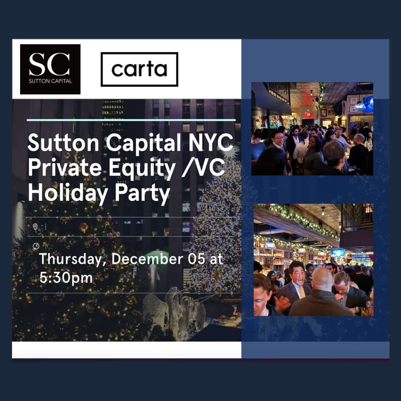 Cover Image for Sutton Capital & Carta NYC Private Equity / VC Holiday Party