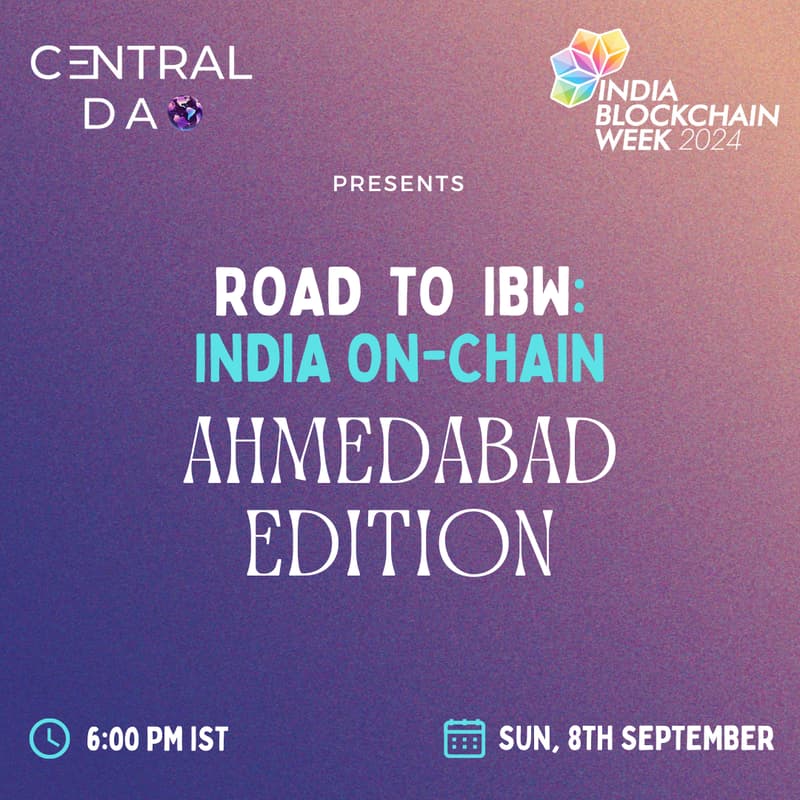Cover Image for Road to IBW: India On-chain Ahmedabad Edition