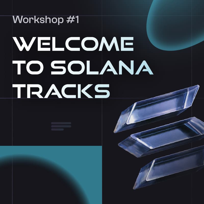 Cover Image for Solana Workshop #1: Welcome to Solana Tracks - DePIN wif SOON / Gaming wif Genopets / Infra wif Zeus