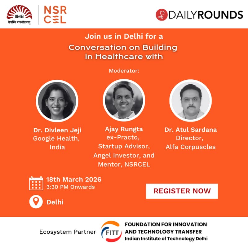 Cover Image for Meet NSRCEL in Delhi - Building in Healthcare