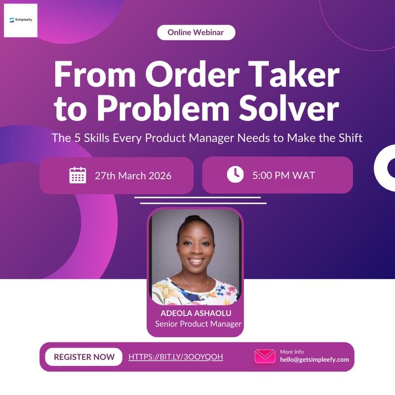 Cover Image for From Order Taker to Problem Solver: The 5 Skills Every PM Needs to Make the Shift