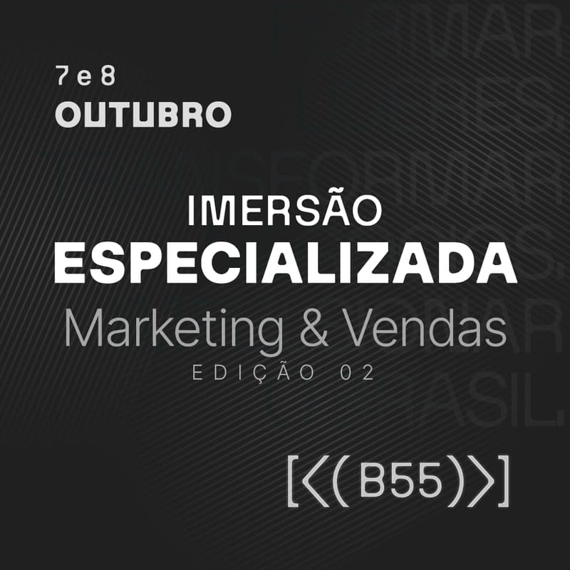 Cover Image for IMERSÃO ESPECIALIZADA | CLIENTE - 7 e 8 de outubro