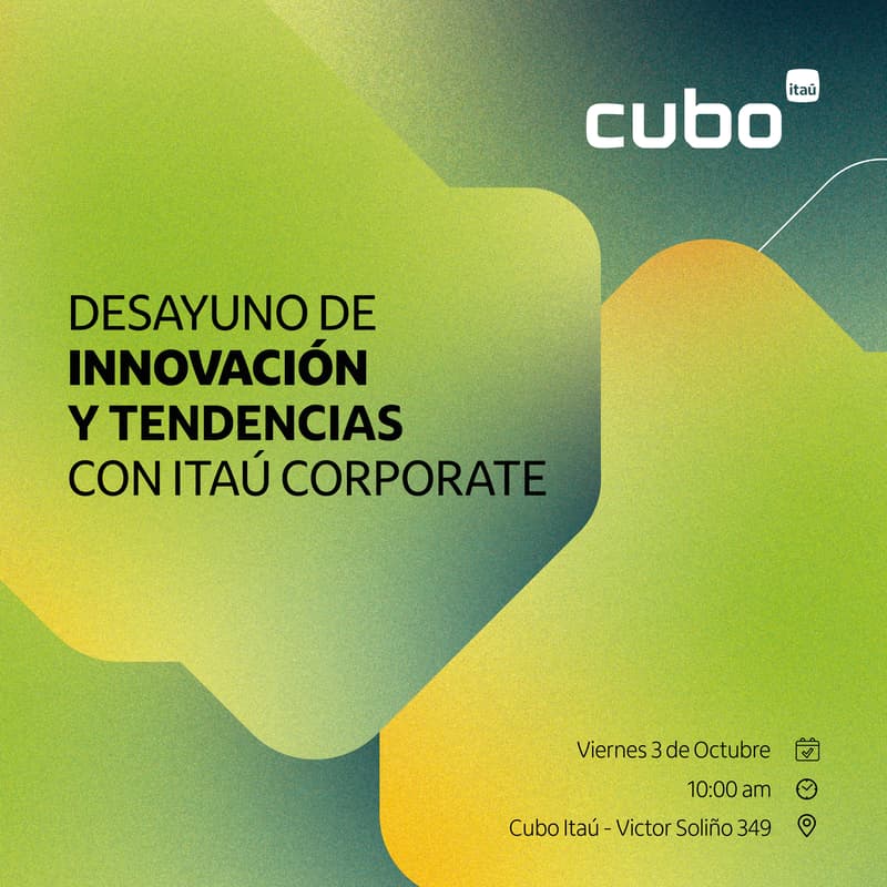 Cover Image for Desayuno de Innovación y Tendencias con Itaú Corporate