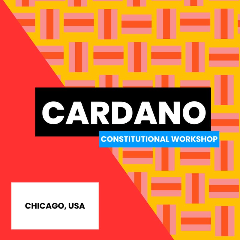 Cover Image for Cardano Constitutional Workshop - Chicago