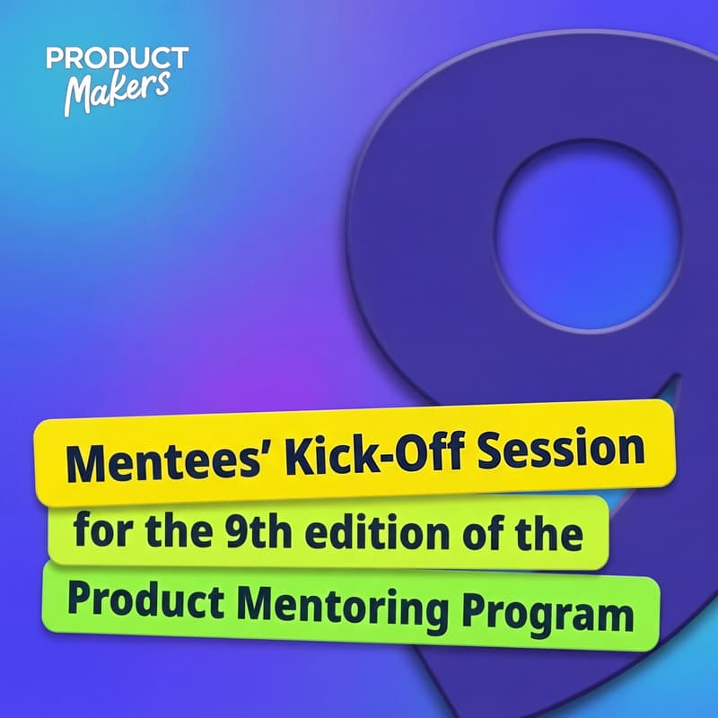 Cover Image for Mentees' Kick-off Session 🎓 → Meet the Mentors of the Product Mentoring Program 9th Edition