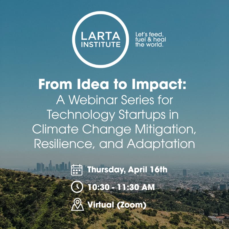 Cover Image for From Idea to Impact: A Webinar Series for Technology Startups in Climate Change Mitigation, Resilience, and Adaptation