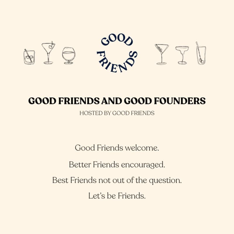 Cover Image for Good Friends & Good Founders