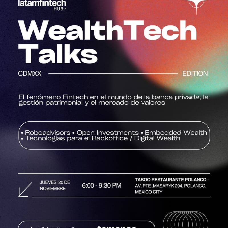 Cover Image for WealthTech Talks [CDMX Edition] 🇲🇽