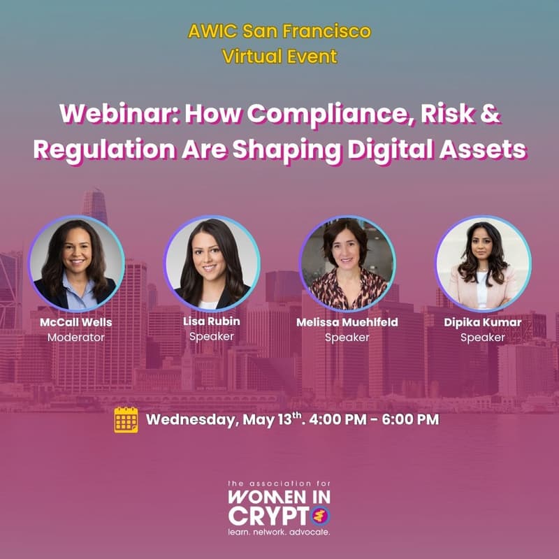 Cover Image for San Francisco AWIC Panel: How Compliance, Risk & Regulation Are Shaping Digital Assets