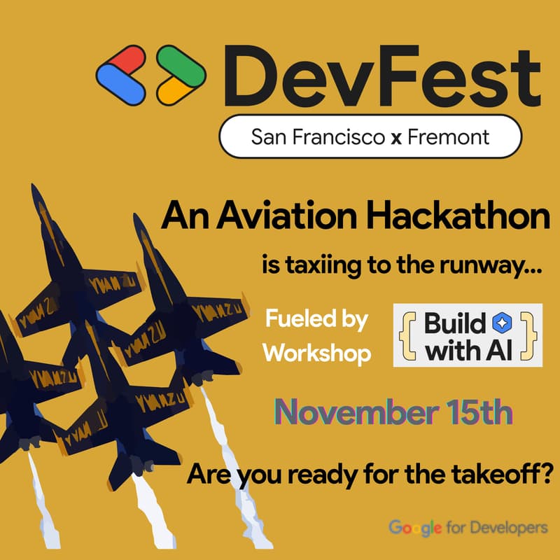 Cover Image for DevFest San Francisco x Fremont 2025 (Aviation Hackathon)