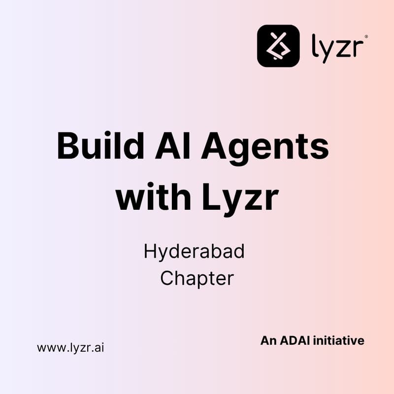 Cover Image for Lyzr AI Hyderabad: Build AI Agents