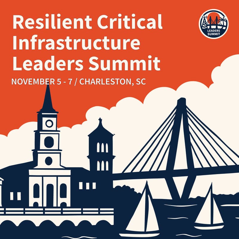 Cover Image for Resilient Critical Infrastructure Leaders Summit